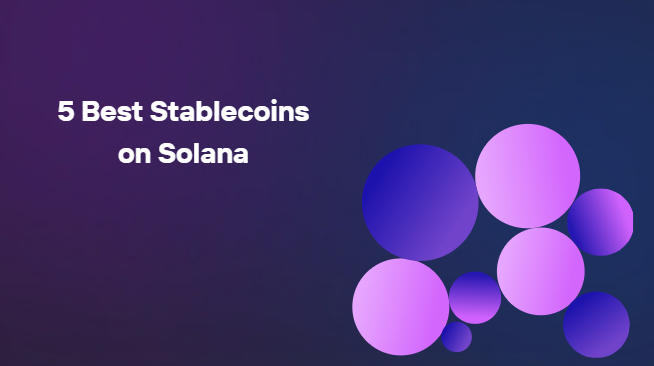 5 Best Stablecoins on Solana 13 5 Best Stablecoins on Solana