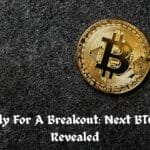 BTC Ready For A Breakout: Next BTC Targets Revealed