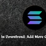 Solana In Downtrend: Add More Or Sell?