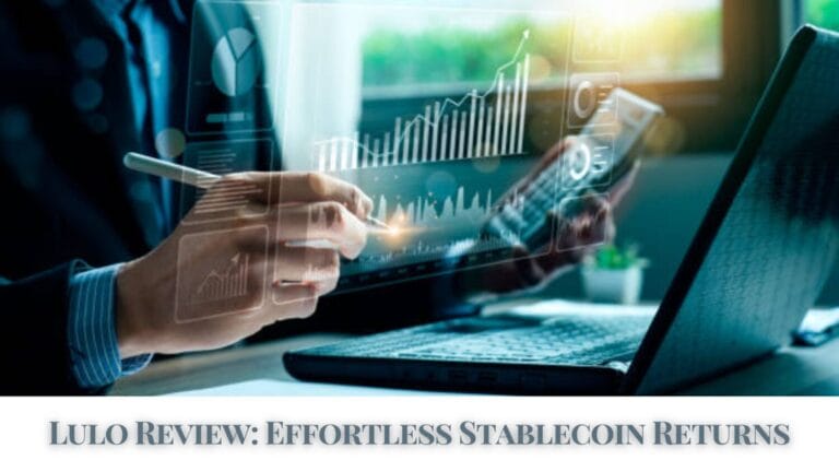Lulo Review: Effortless Stablecoin Returns 32 Lulo Review: Effortless Stablecoin Returns