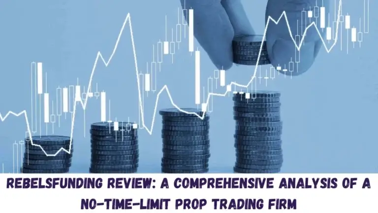 RebelsFunding Review: A Comprehensive Analysis of a No-Time-Limit Prop Trading Firm 13 RebelsFunding