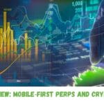 LFG Review Mobile‑First Perps and Crypto Hub