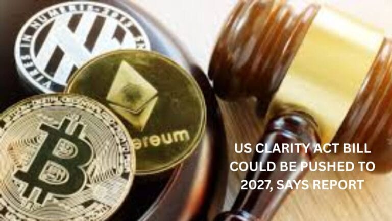 Us Clarity Act Bill Could Be Pushed To 2027, Says Report