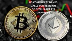 US communitybanks calls for revision of GENIUS Act, fix 'loophole'