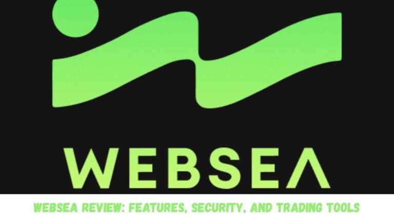 Websea Review: Features, Security, And Trading Tools