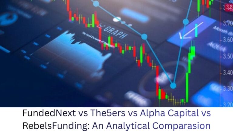 Fundednext Vs The5Ers Vs Alpha Capital Vs Rebelsfunding: An Analytical Comparasion 10 Fundednext Vs The5Ers Vs Alpha Capital Vs Rebelsfunding: An Analytical Comparasion