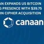Canaan expands US Bitcoin mining presence with $39.75 million cipher acquisition