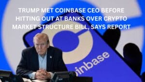 Trump met Coinbase CEO before hitting out at banks over crypto market structure bill, says report