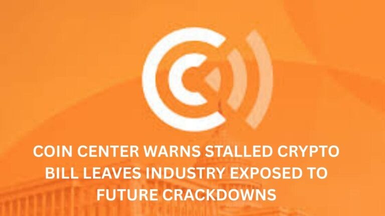 Coin Center Warns Stalled Crypto Bill Leaves Industry Exposed To Future Crackdowns