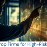 5 Best Prop Firms for High-Risk Traders