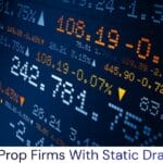 Best Prop Firms With Static Drawdown