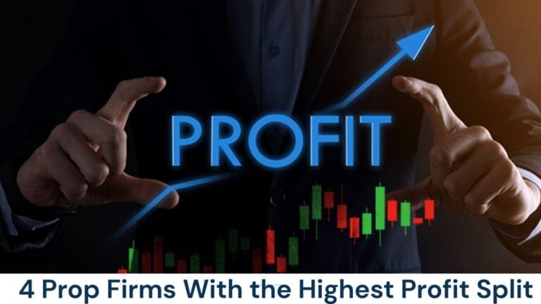 4 Prop Firms With The Highest Profit Split