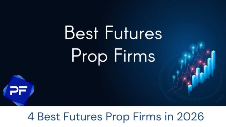 4 Best Futures Prop Firms In 2026 9 4 Best Futures Prop Firms In 2026