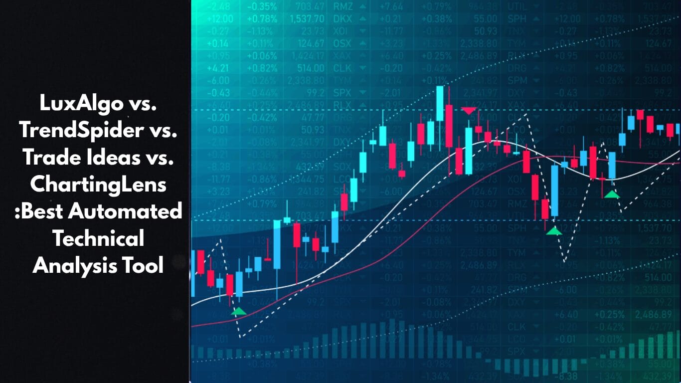Luxalgo Vs. Trendspider Vs. Trade Ideas Vs. Chartinglens :Best Automated Technical Analysis Tool 1 Luxalgo Vs. Trendspider Vs. Trade Ideas Vs. Chartinglens :Best Automated Technical Analysis Tool