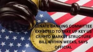 Senate Banking Committee Expected To Take Up Key Us Crypto Market Structure Bill Within Weeks, Says Official