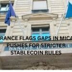 France flags gaps in MiCA, pushes for stricter stablecoin rules