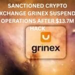 Sanctioned crypto exchange Grinex suspends operations after $13.7M hack