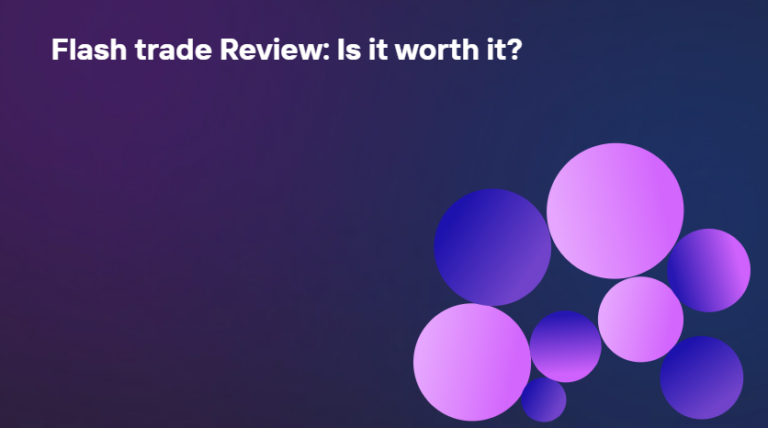 Flash Trade Review: Is It Worth It?