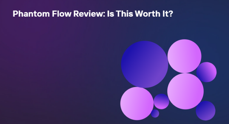 Phantom Flow Review: Is This Worth It?