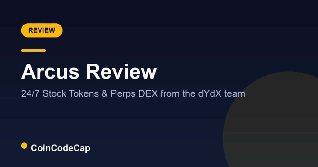 Arcus Review: 24/7 Stock Token & Perps DEX From the dYdX Team