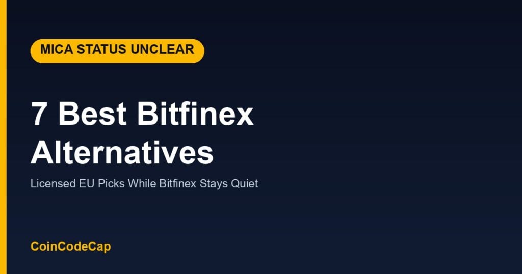 7 Best Bitfinex Alternatives (MiCA-Licensed EU Picks)