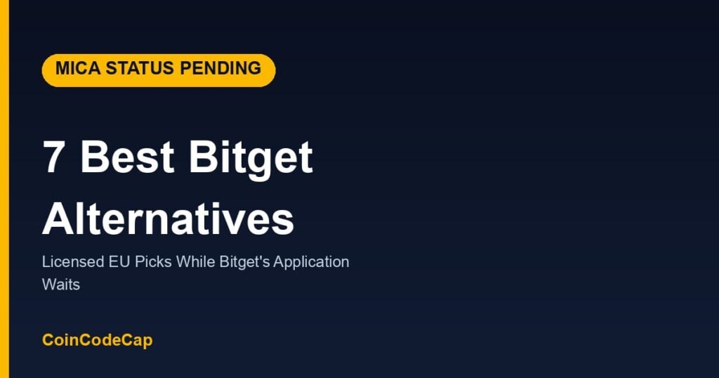7 Best Bitget Alternatives (MiCA-Licensed EU Picks)
