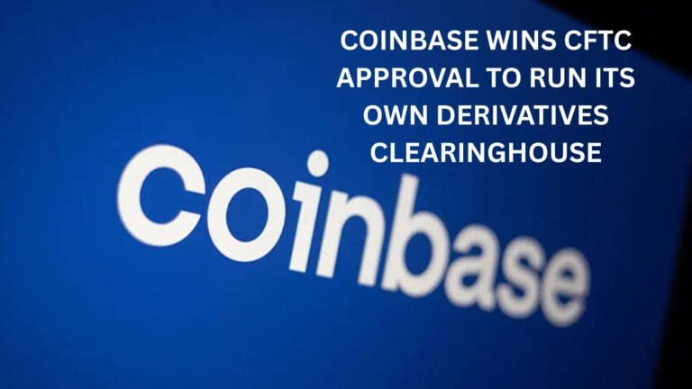 Coinbase Wins Cftc Approval To Run Its Own Derivatives Clearinghouse