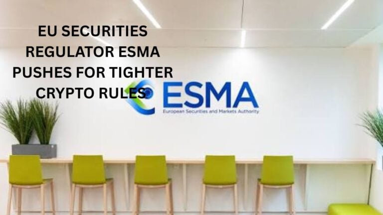 Eu Securities Regulator Esma Pushes For Tighter Crypto Rules