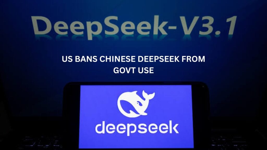 US bans China’s DeepSeek from govt use